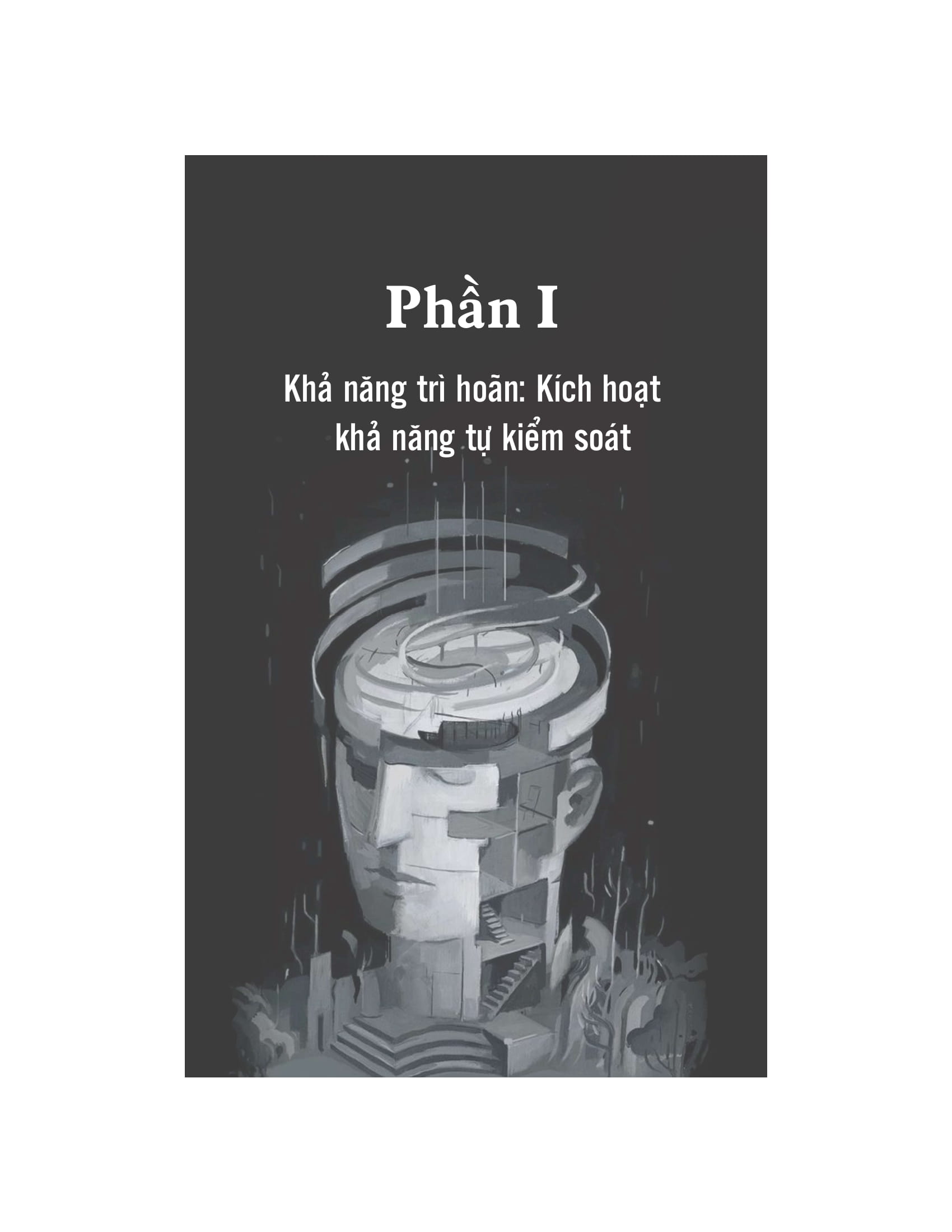 the marshmallow test - hiệu ứng của sự cám dỗ và khai phá sức mạnh của ý chí tự chủ để kiểm soát bản năng - Ảnh 15