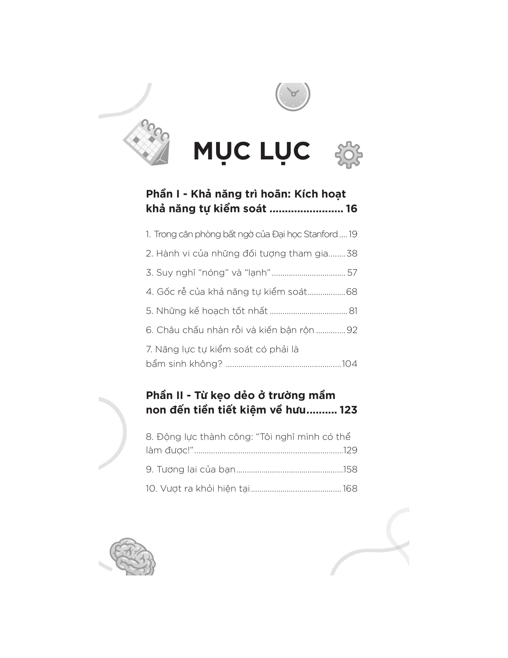 the marshmallow test - hiệu ứng của sự cám dỗ và khai phá sức mạnh của ý chí tự chủ để kiểm soát bản năng - Ảnh 3