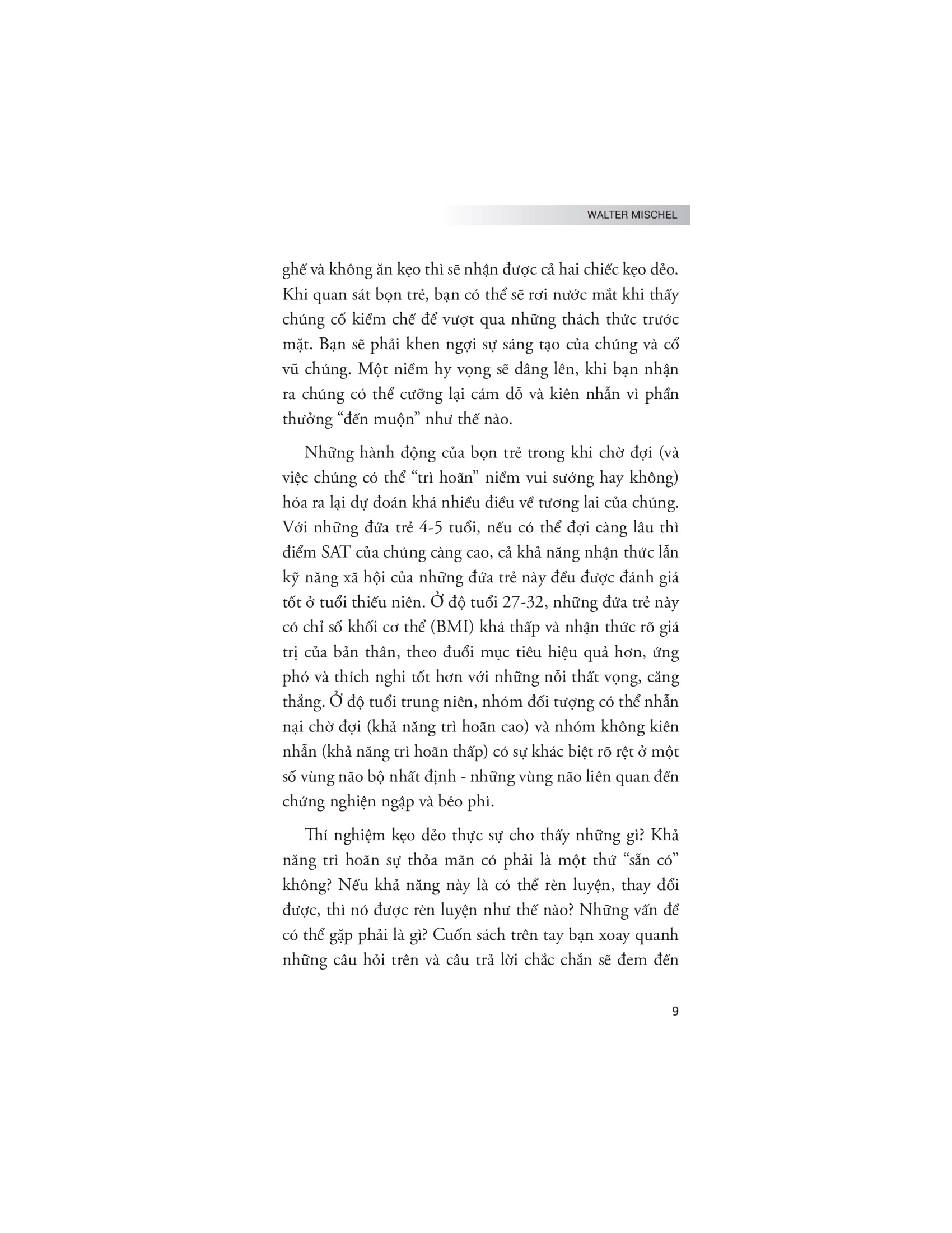 the marshmallow test - hiệu ứng của sự cám dỗ và khai phá sức mạnh của ý chí tự chủ để kiểm soát bản năng - Ảnh 8