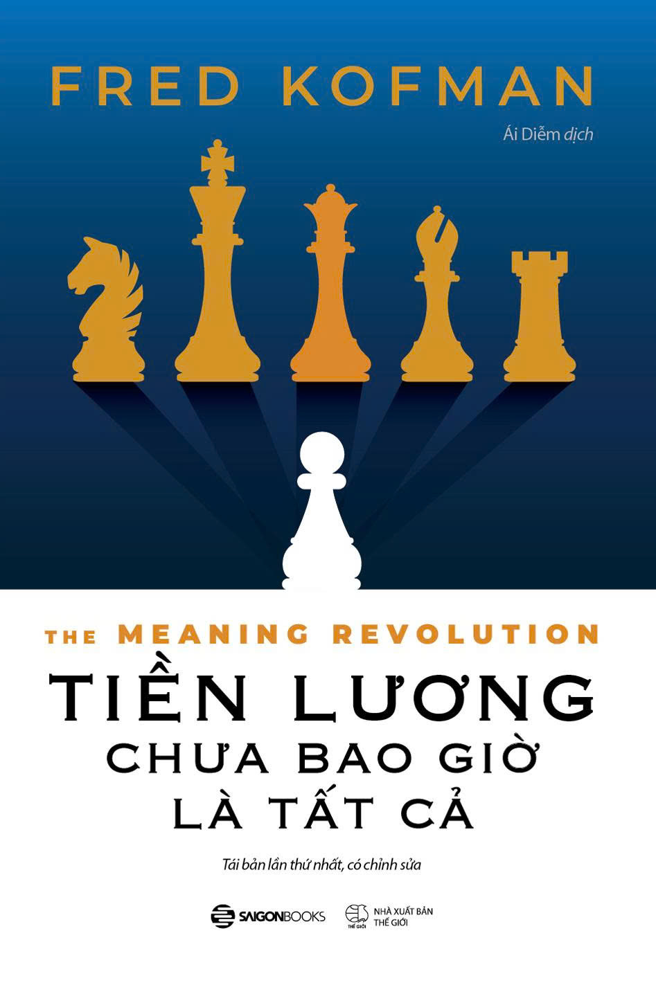 The Meaning Revolution - Tiền Lương Chưa Bao Giờ Là Tất Cả (Tái Bản 2025) - Ảnh 2