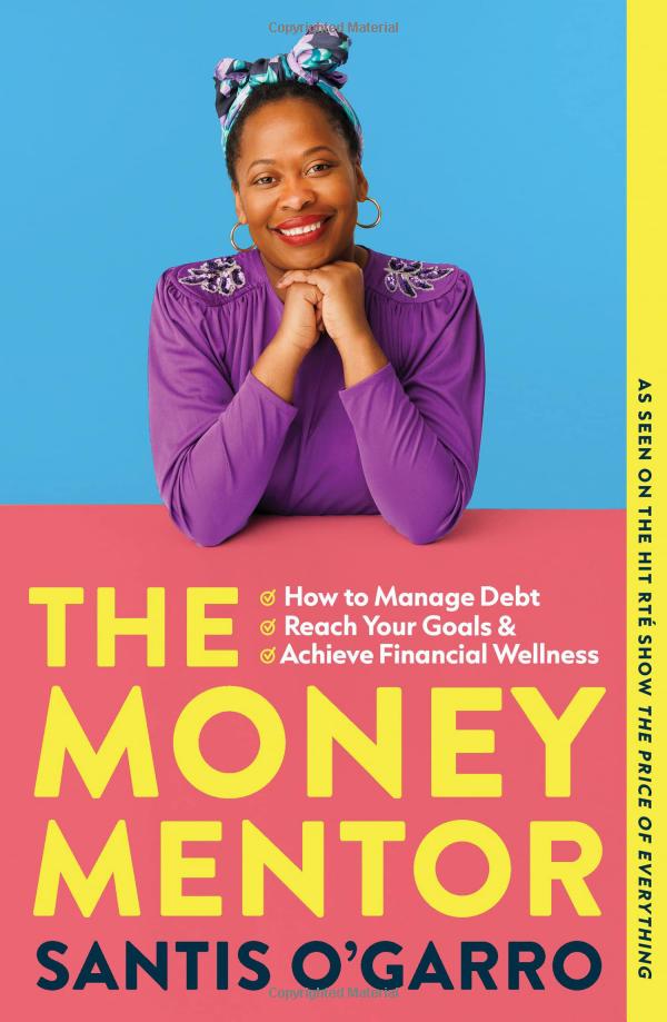 the money mentor: how to manage debt, reach your goals, and achieve financial wellness - Ảnh 2