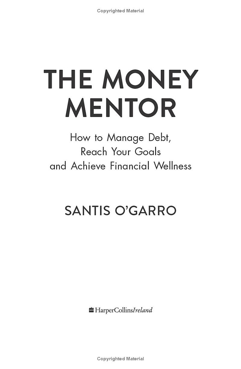 the money mentor: how to manage debt, reach your goals, and achieve financial wellness - Ảnh 4