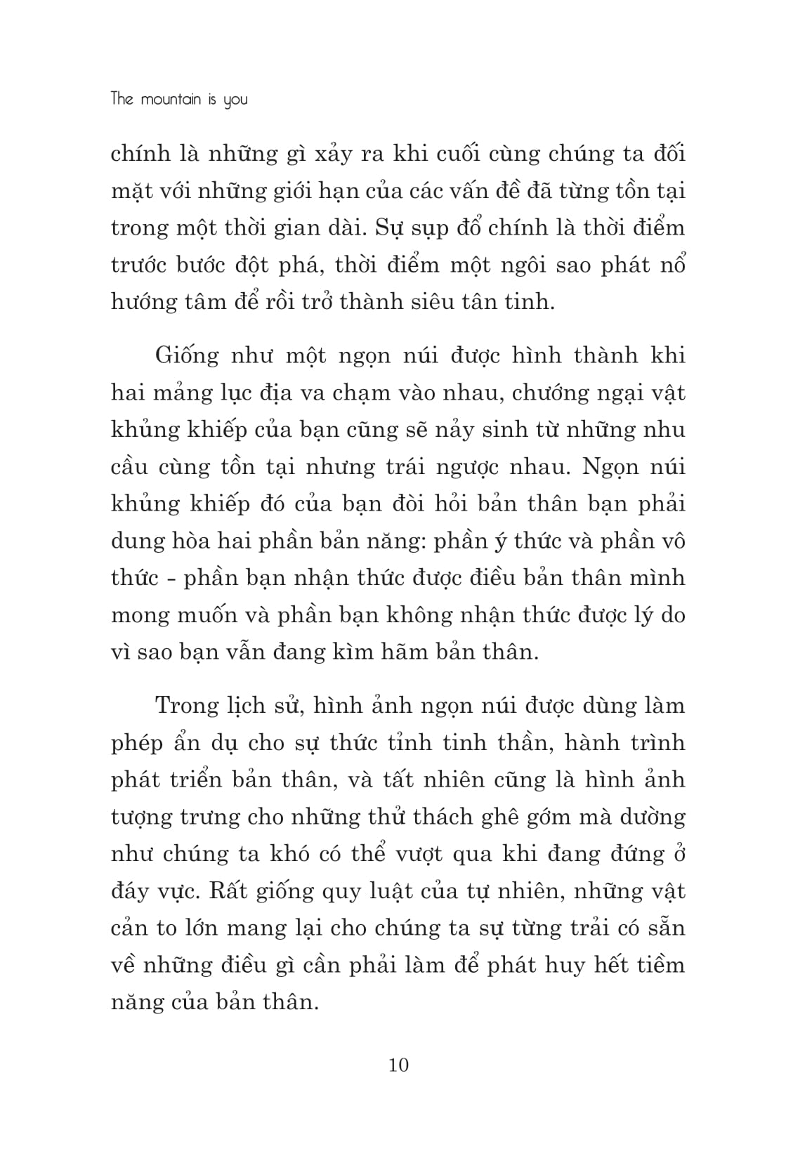 the mountain is you: nếu không giải quyết vấn đề, bạn sẽ trở thành vấn đề - Ảnh 10