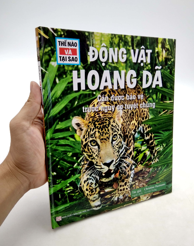 thế nào và tại sao - động vật hoang dã cần được bảo vệ trước nguy cơ tuyệt chủng - Ảnh 7