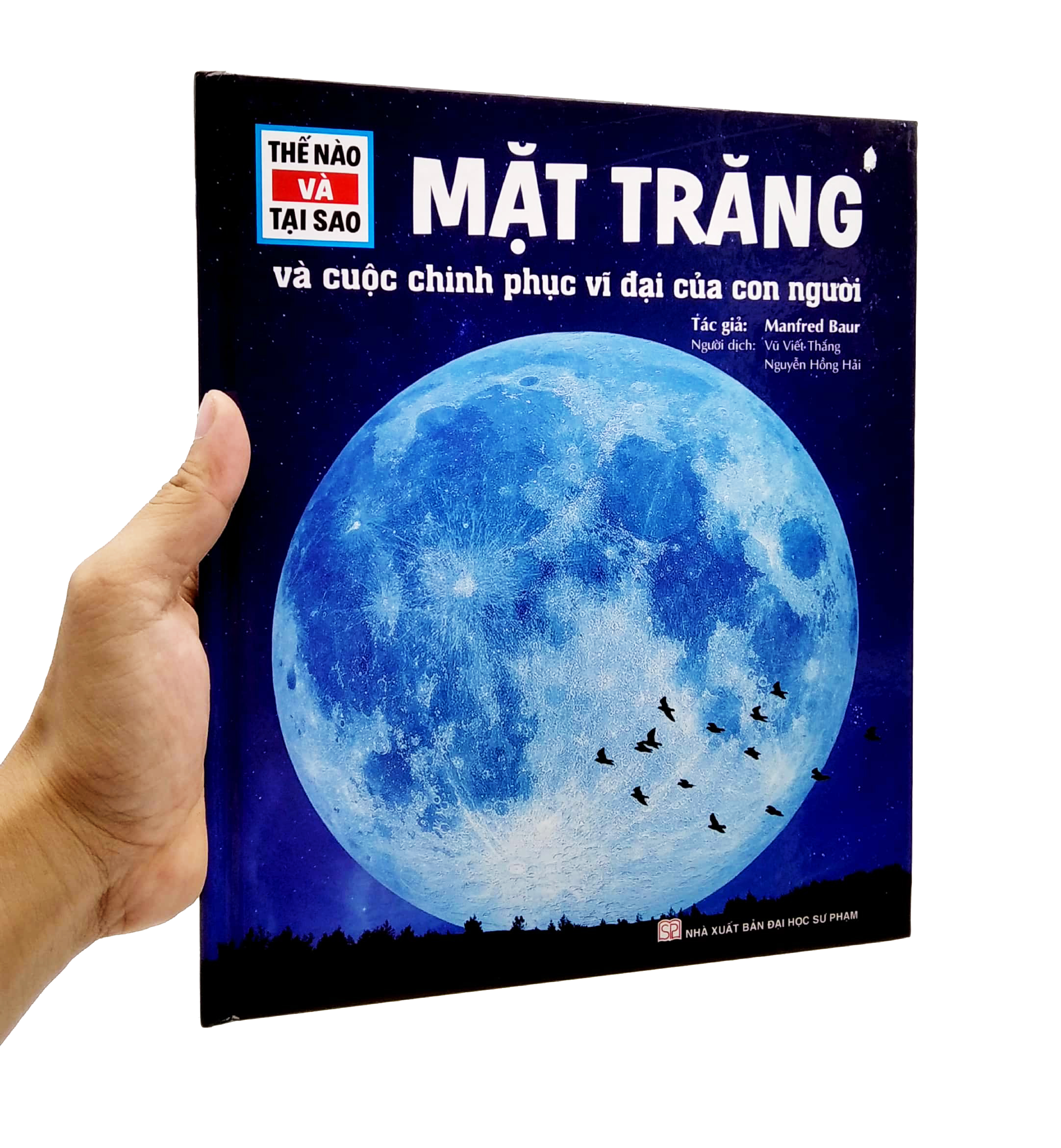 thế nào và tại sao - mặt trăng và cuộc chinh phục vĩ đại của con người - Ảnh 14