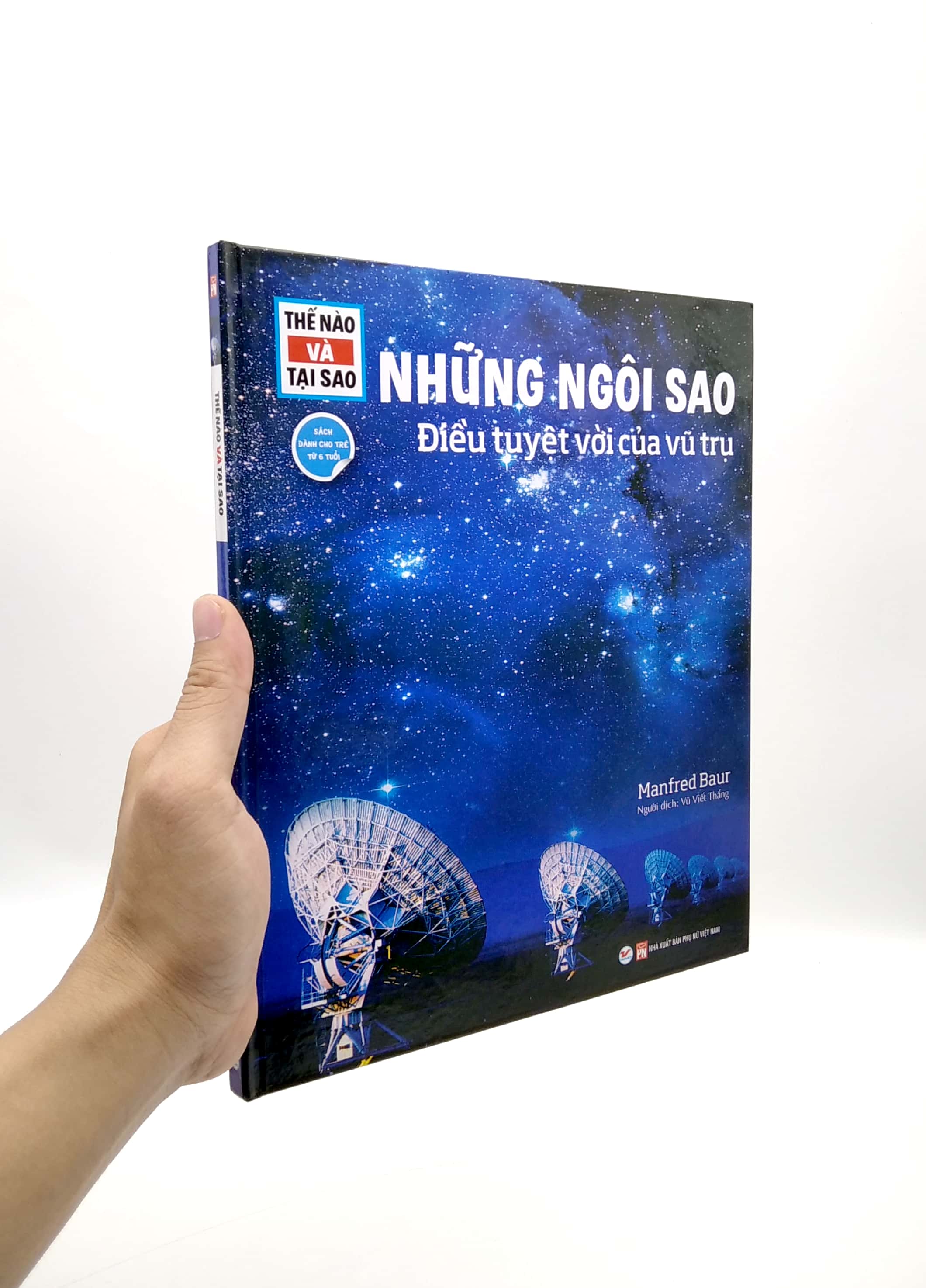 thế nào và tại sao: những ngôi sao - điều tuyệt vời của vũ trụ (tái bản 2022) - Ảnh 7