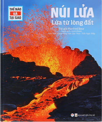 thế nào và tại sao - núi lửa - lửa từ lòng đất - Ảnh 2