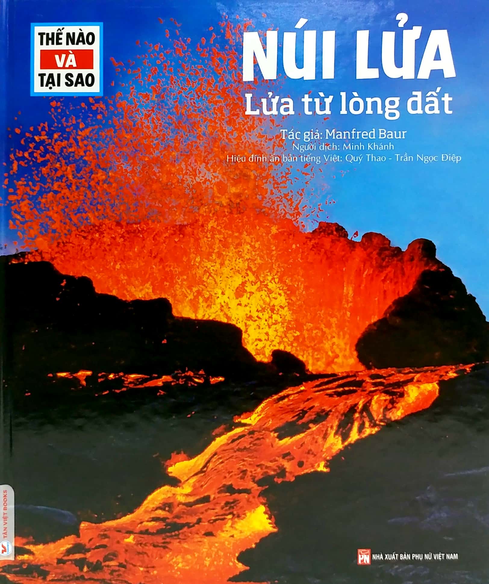 thế nào và tại sao - núi lửa - lửa từ lòng đất - bìa cứng (tái bản 2023) - Ảnh 2