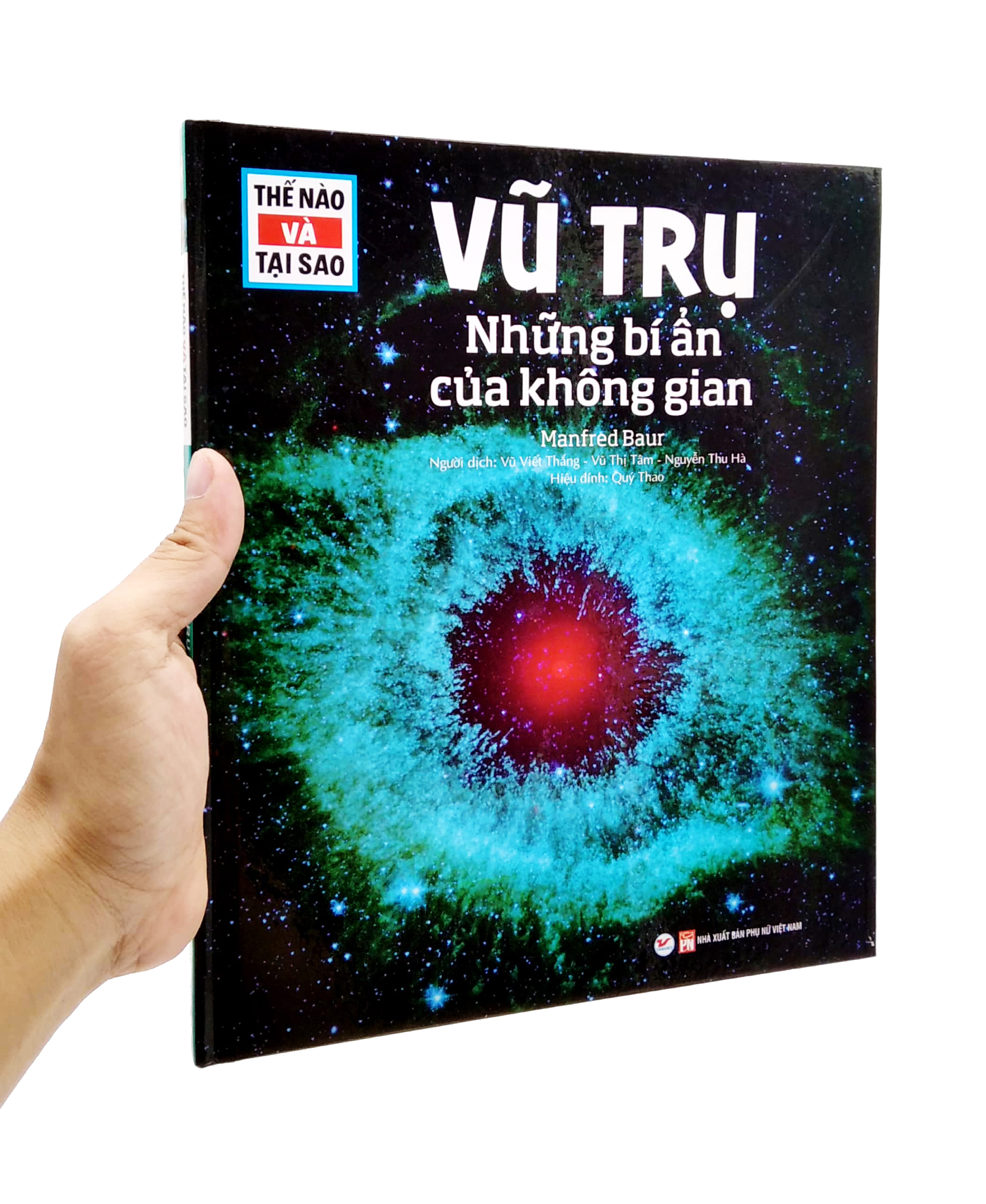 thế nào và tại sao - vũ trụ - những bí ẩn của không gian (tái bản) - Ảnh 13