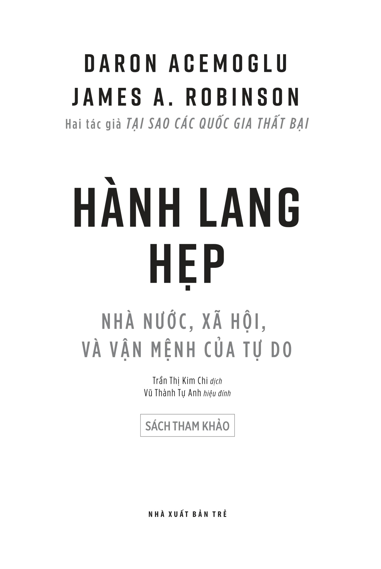 the narrow corridor - hành lang hẹp - nhà nước, xã hội, và vận mệnh của tự do - Ảnh 3