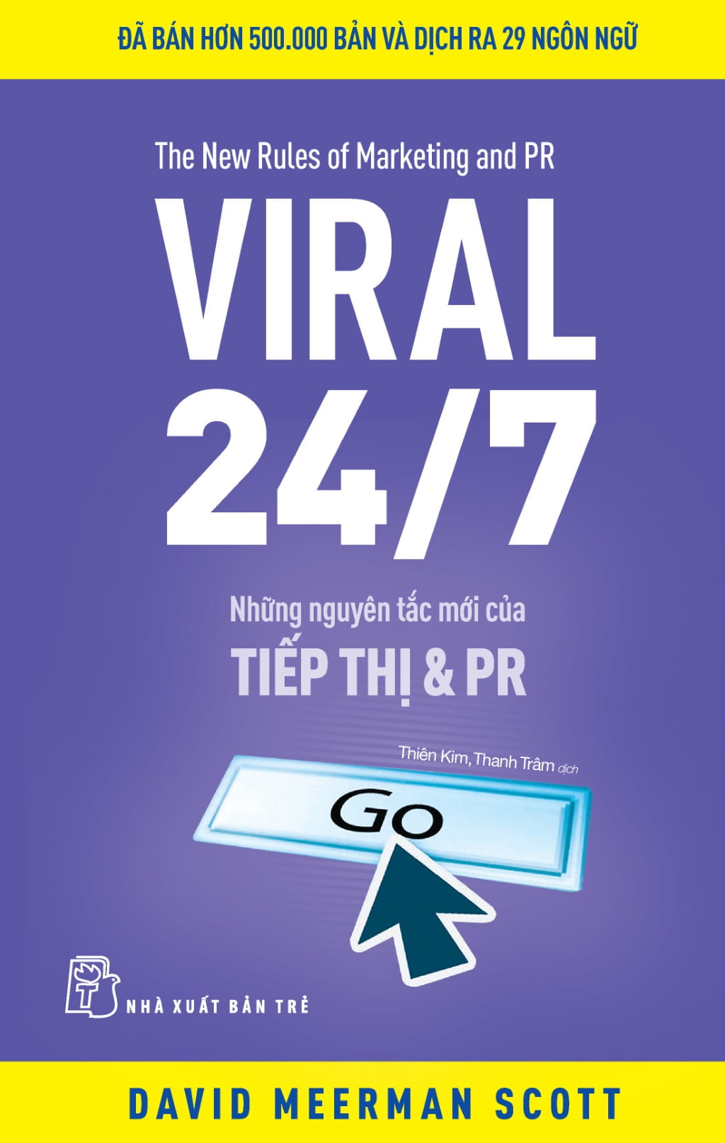 The New Rules Of Marketing And PR - Viral 24/7 - Những Nguyên Tắc Mới Của Tiếp Thị Và PR - Ảnh 2