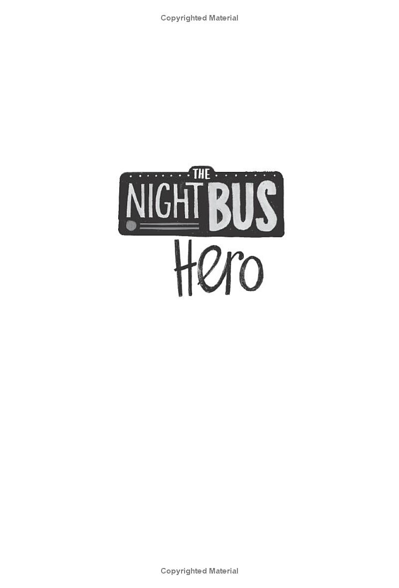 the night bus hero - Ảnh 3