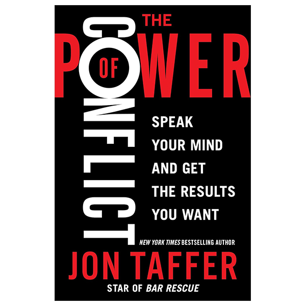 the power of conflict - speak your mind and get the results you want