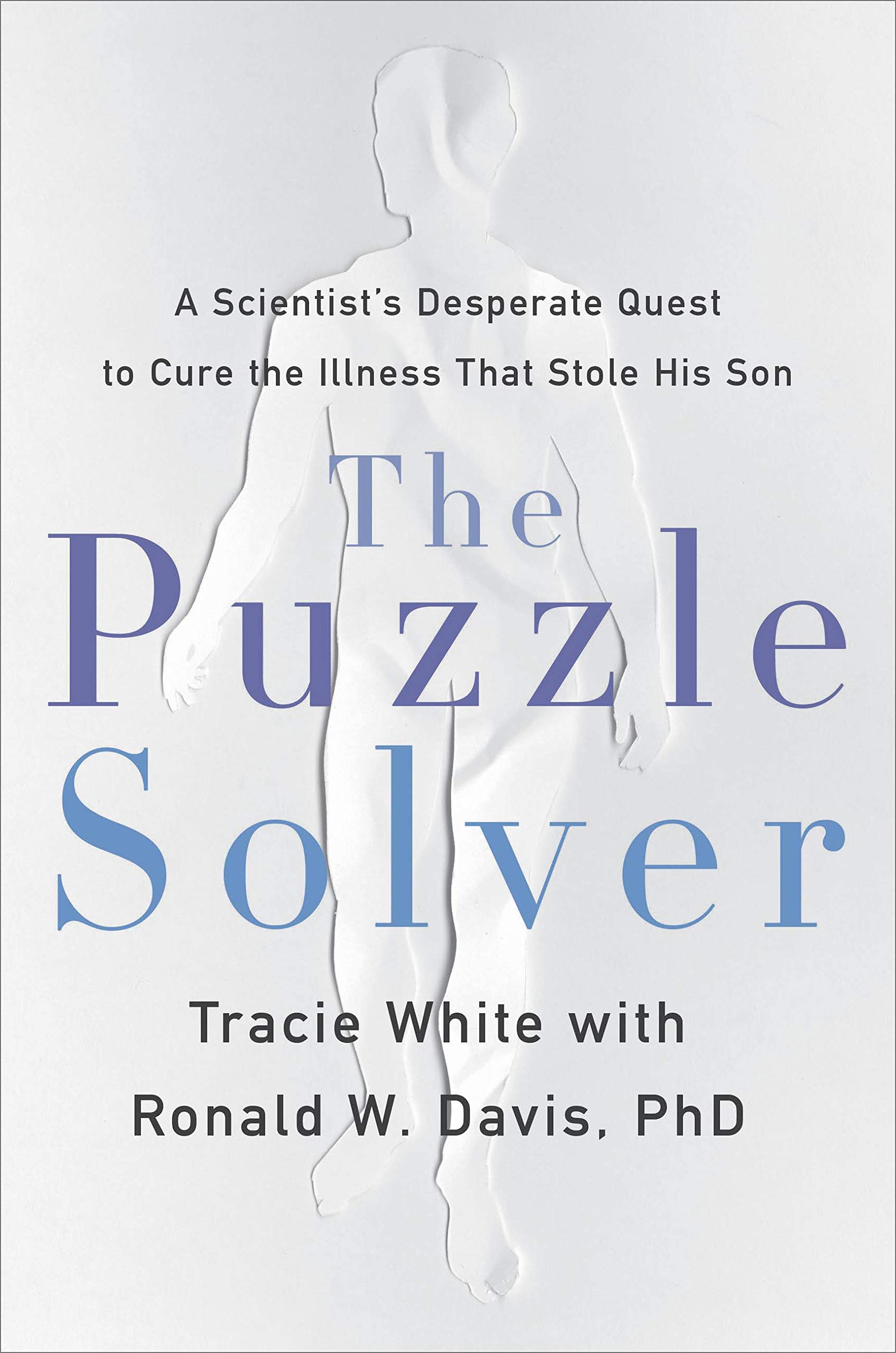 the puzzle solver: a scientist's desperate quest to cure the illness that stole his son - Ảnh 2