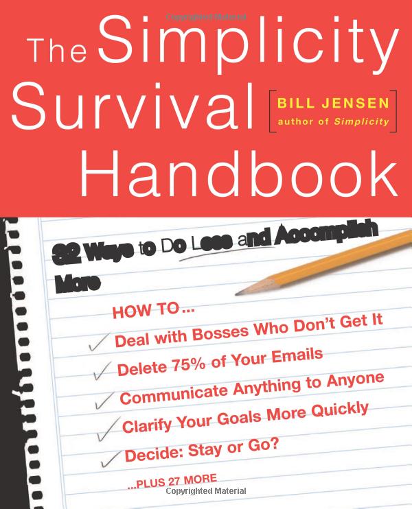 the simplicity survival handbook: 32 ways to do less and accomplish more - Ảnh 2