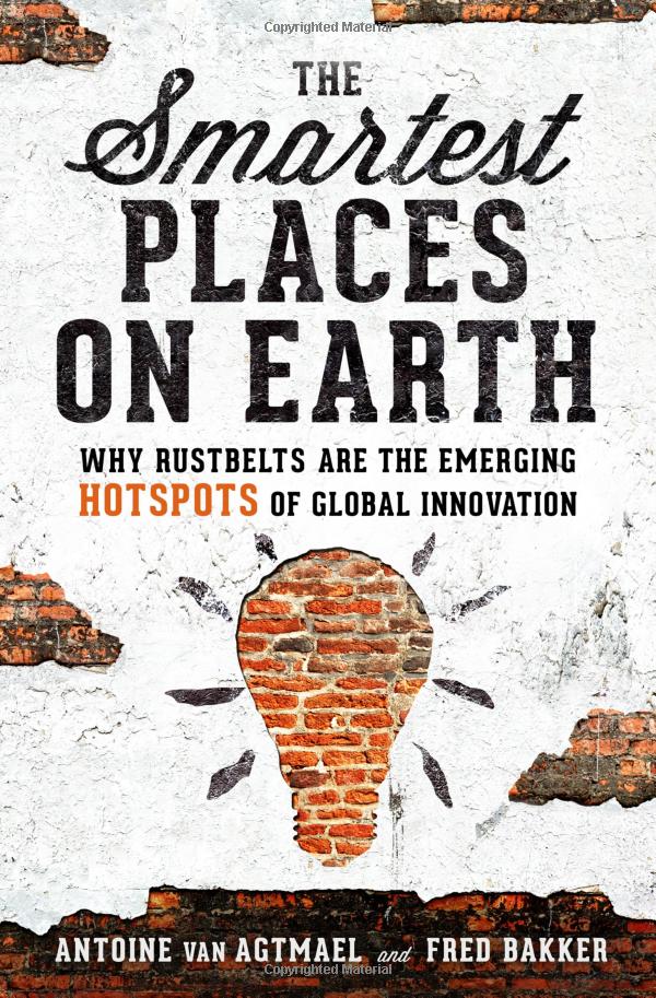 the smartest places on earth: why rustbelts are the emerging hotspots of global innovation - Ảnh 2
