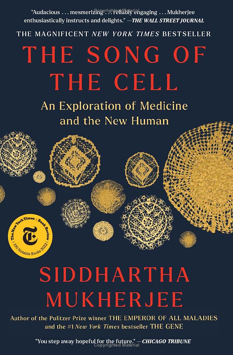 The Song Of The Cell - An Exploration Of Medicine And The New Human - Ảnh 2