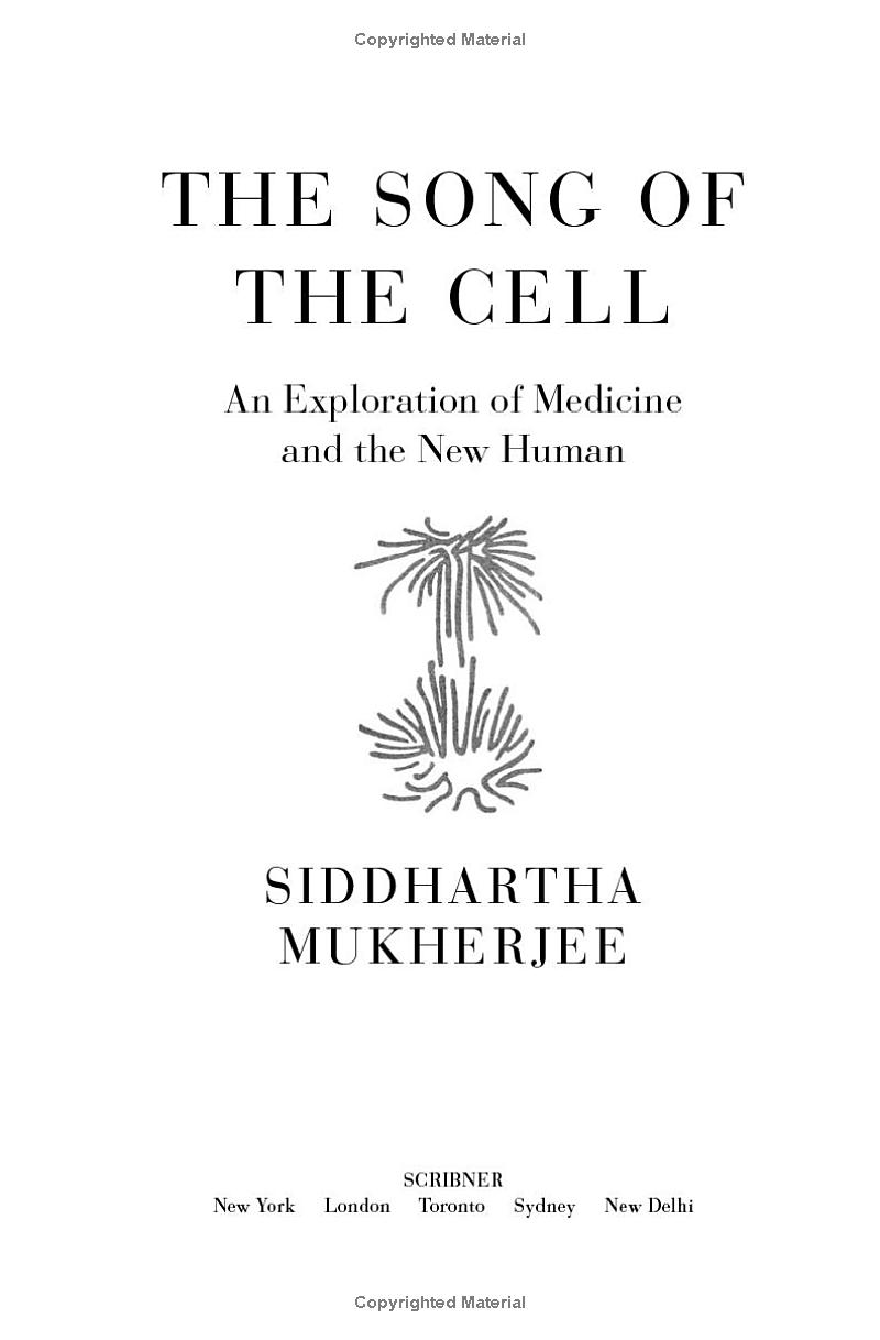 The Song Of The Cell - An Exploration Of Medicine And The New Human - Ảnh 3