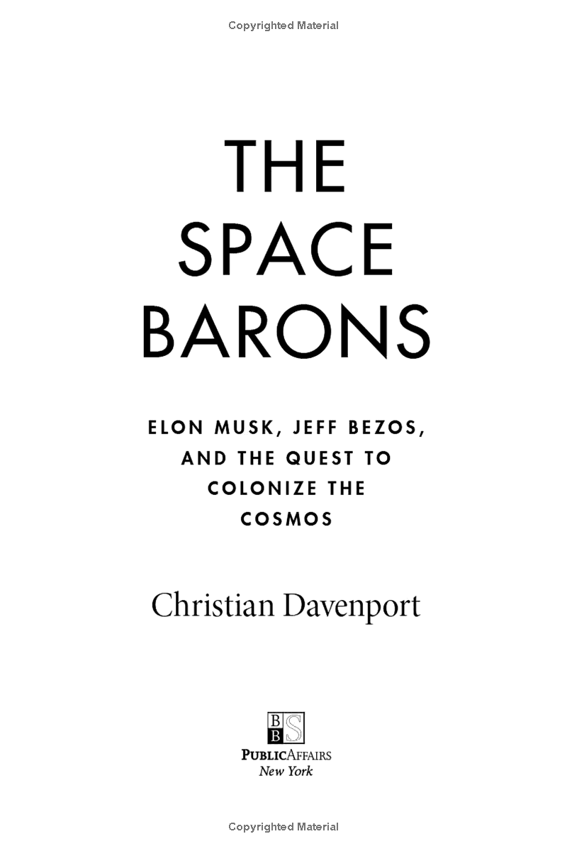 the space barons: elon musk, jeff bezos, and the quest to colonize the cosmos - Ảnh 5