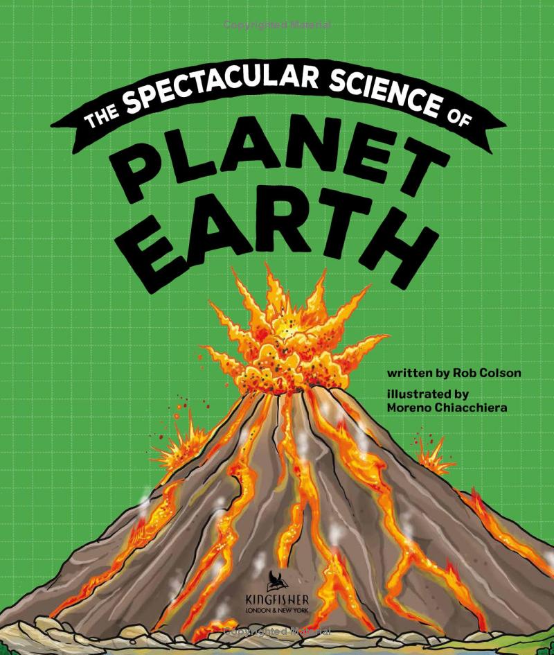 the spectacular science of planet earth - Ảnh 3