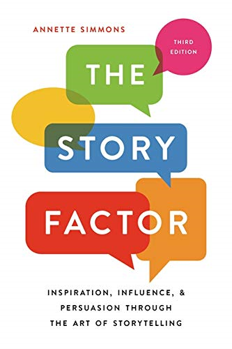 the story factor: inspiration, influence, and persuasion through the art of storytelling - Ảnh 2