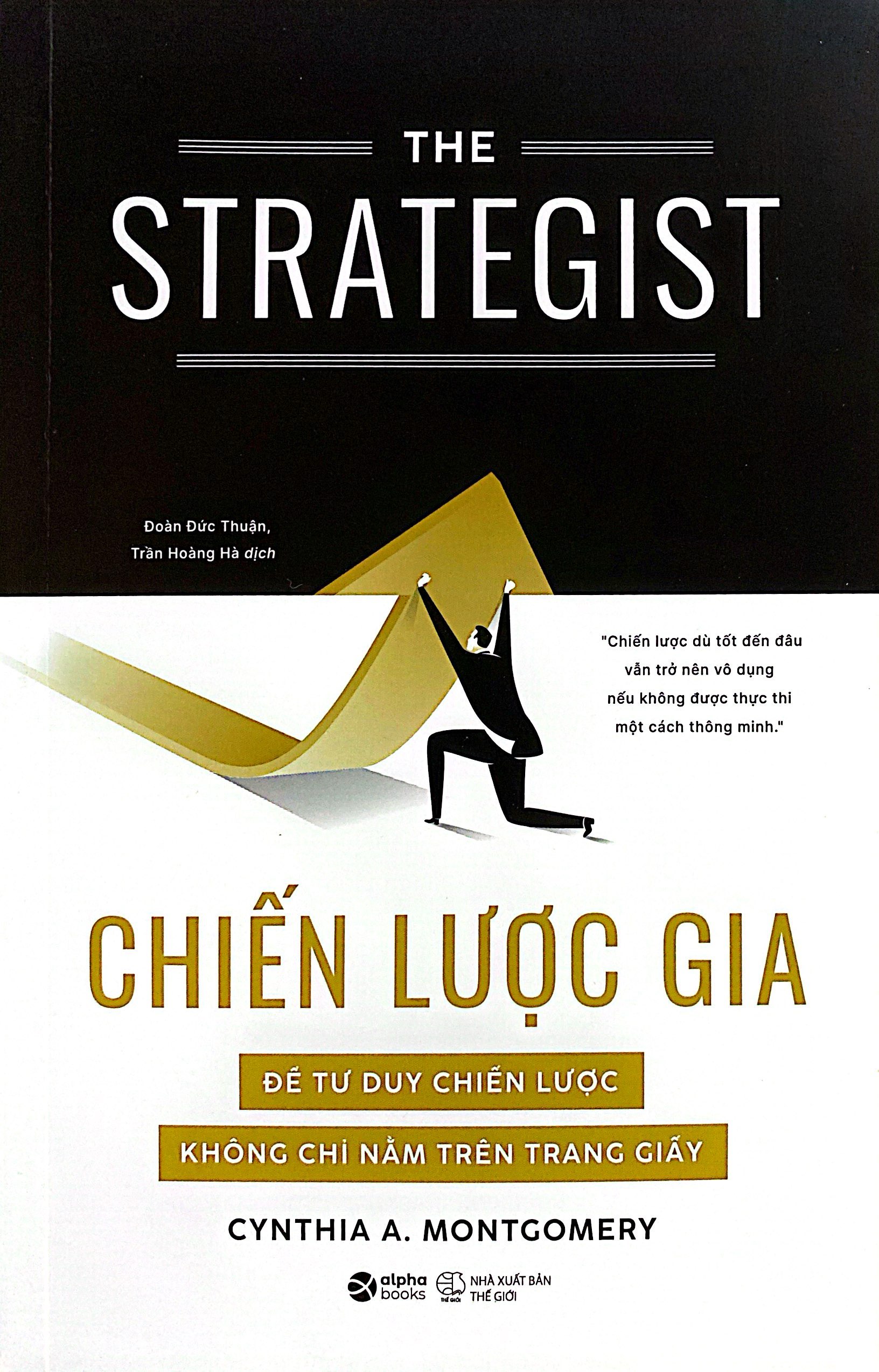 the strategist - chiến lược gia - để tư duy chiến lược không chỉ nằm trên trang giấy - Ảnh 2