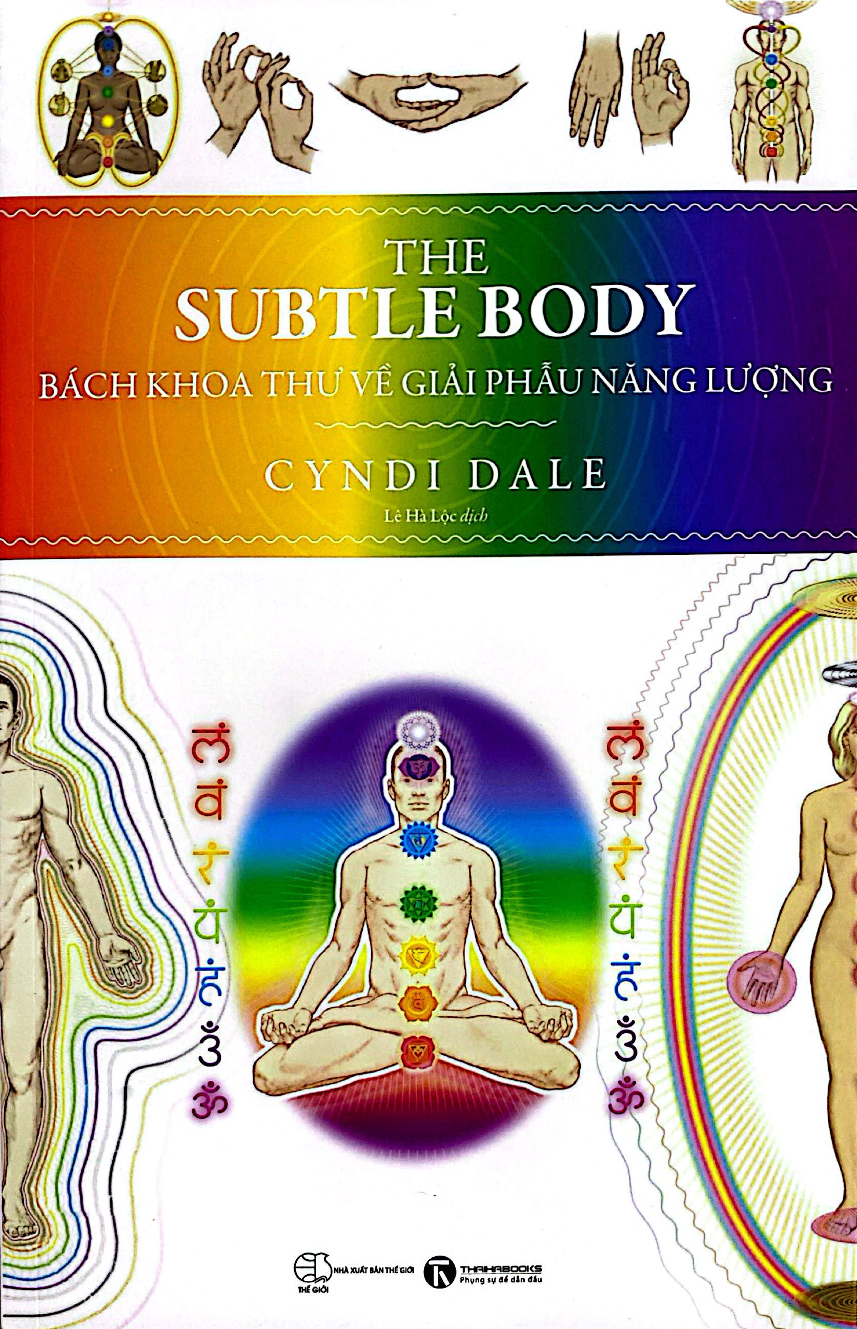 the subtle body - bách khoa thư về giải phẫu năng lượng - Ảnh 3
