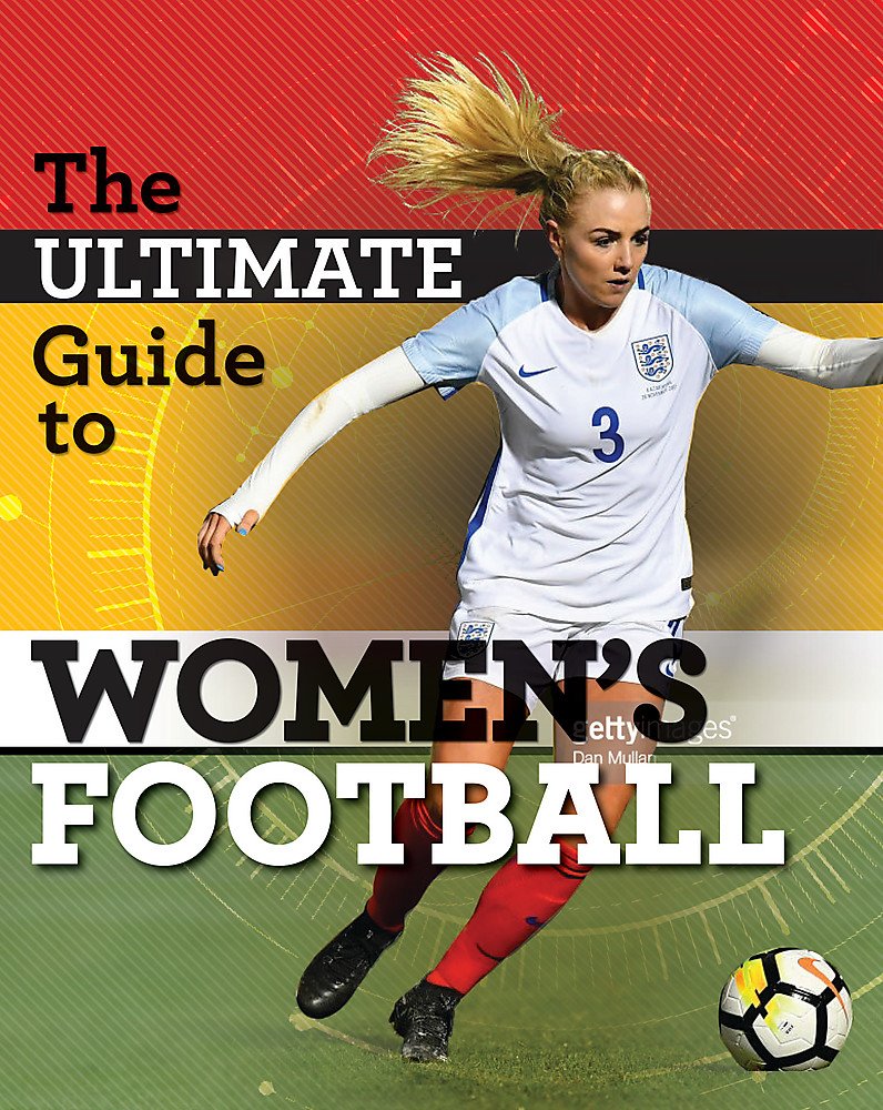 the ultimate guide to women's football - Ảnh 2