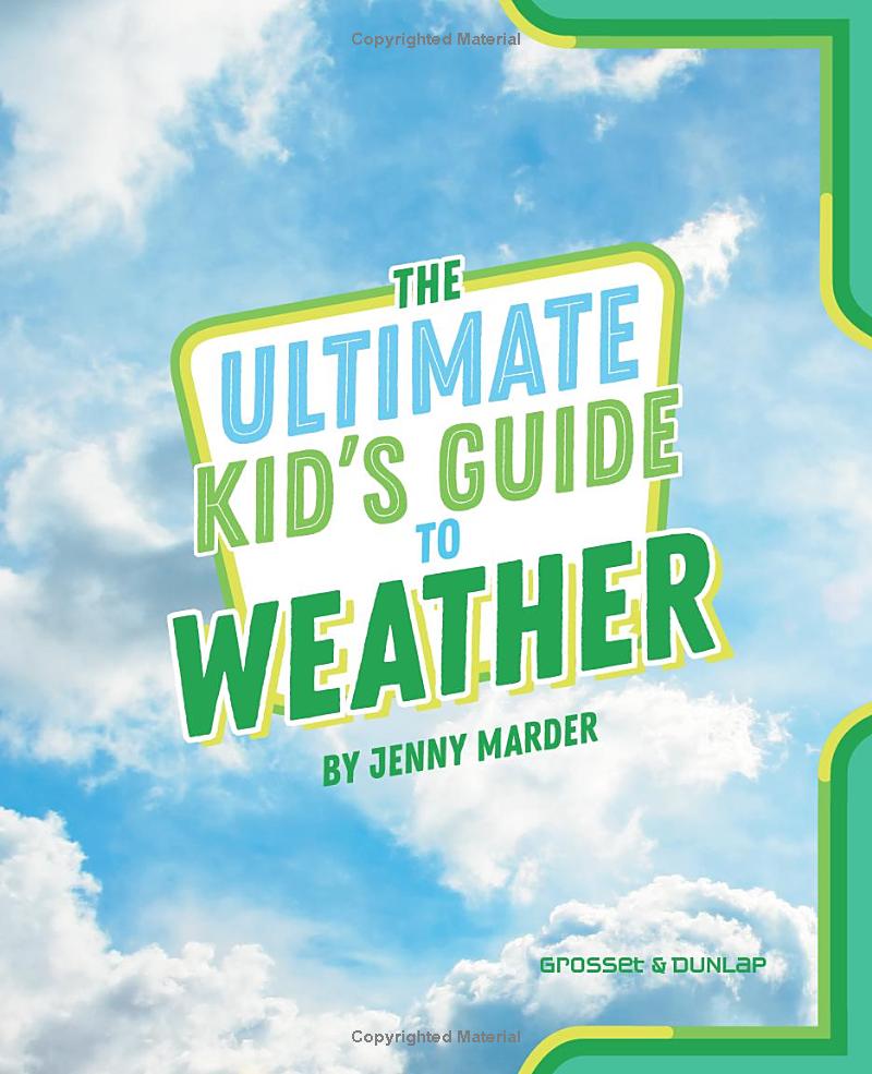 the ultimate kid's guide to weather - Ảnh 3