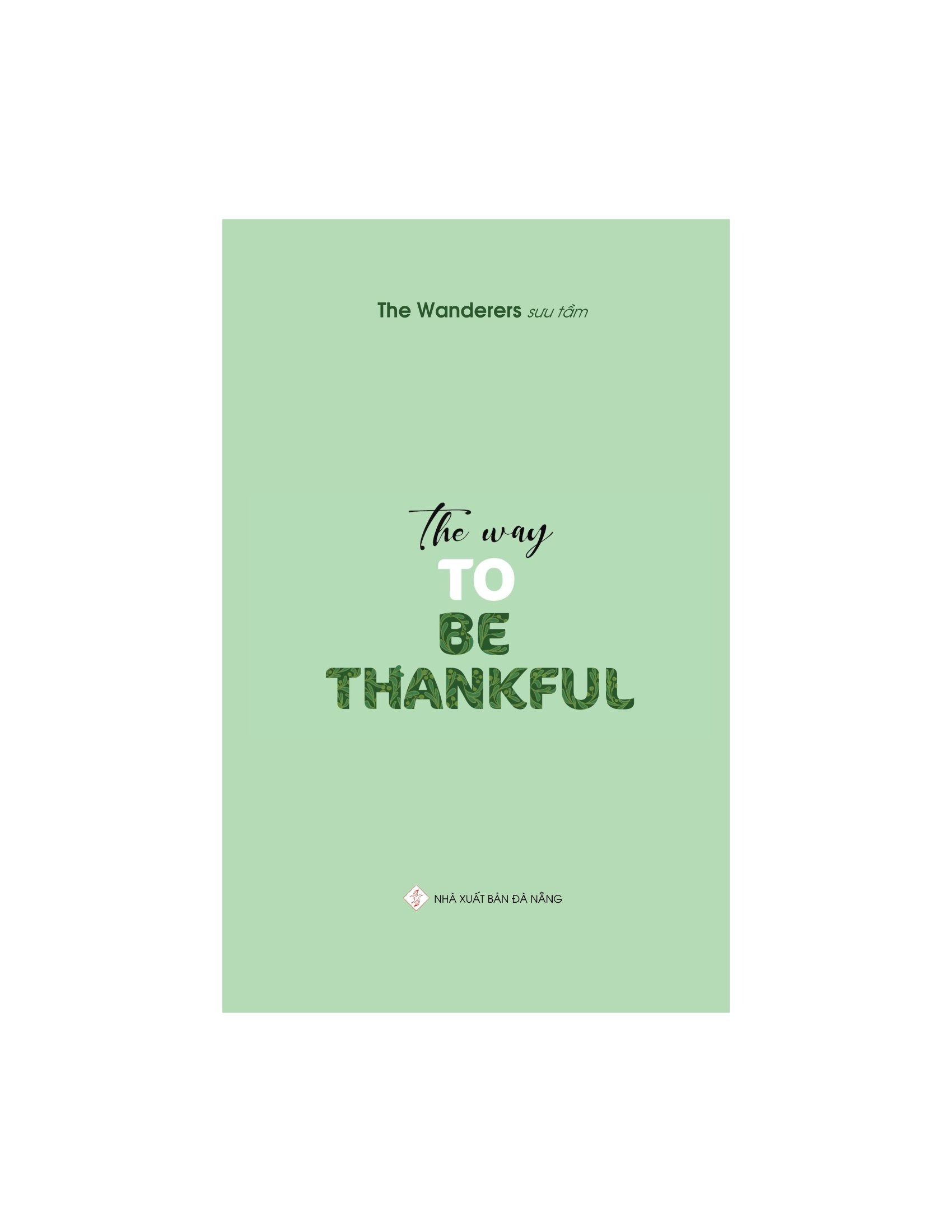 the way to be thankful (song ngữ anh - việt) - Ảnh 3
