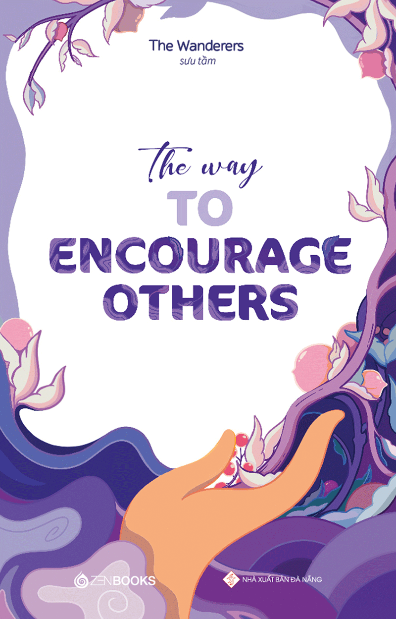 the way to encourage others (song ngữ anh - việt) - Ảnh 2