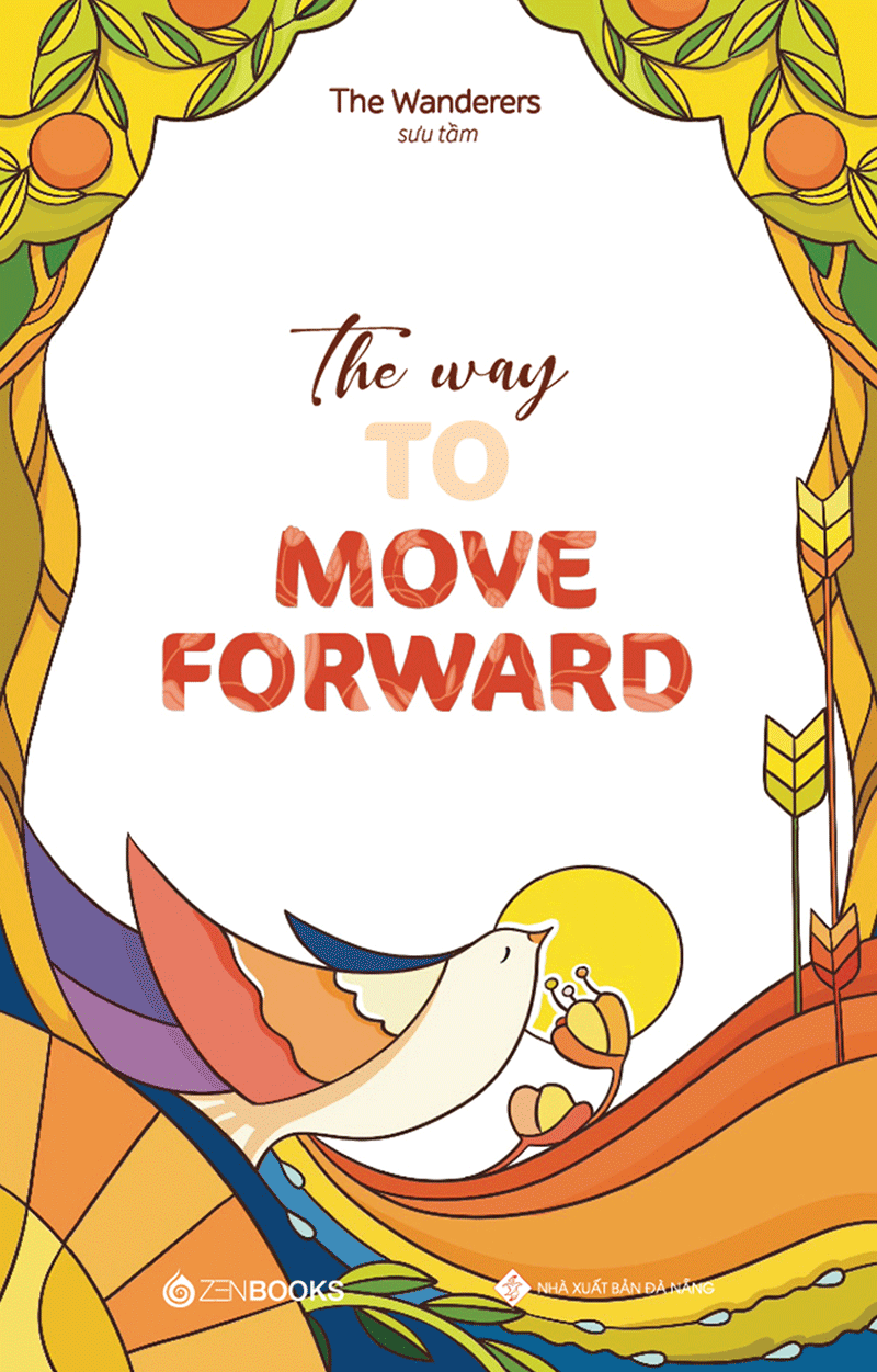 the way to move forward (song ngữ anh - việt) - Ảnh 2