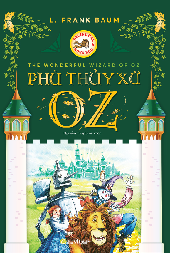 the wonderful wizard of oz - phù thuỷ xứ oz - song ngữ việt-anh - Ảnh 2