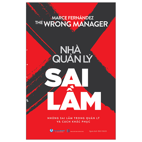 The Wrong Manager - Nhà Quản Lý Sai Lầm
