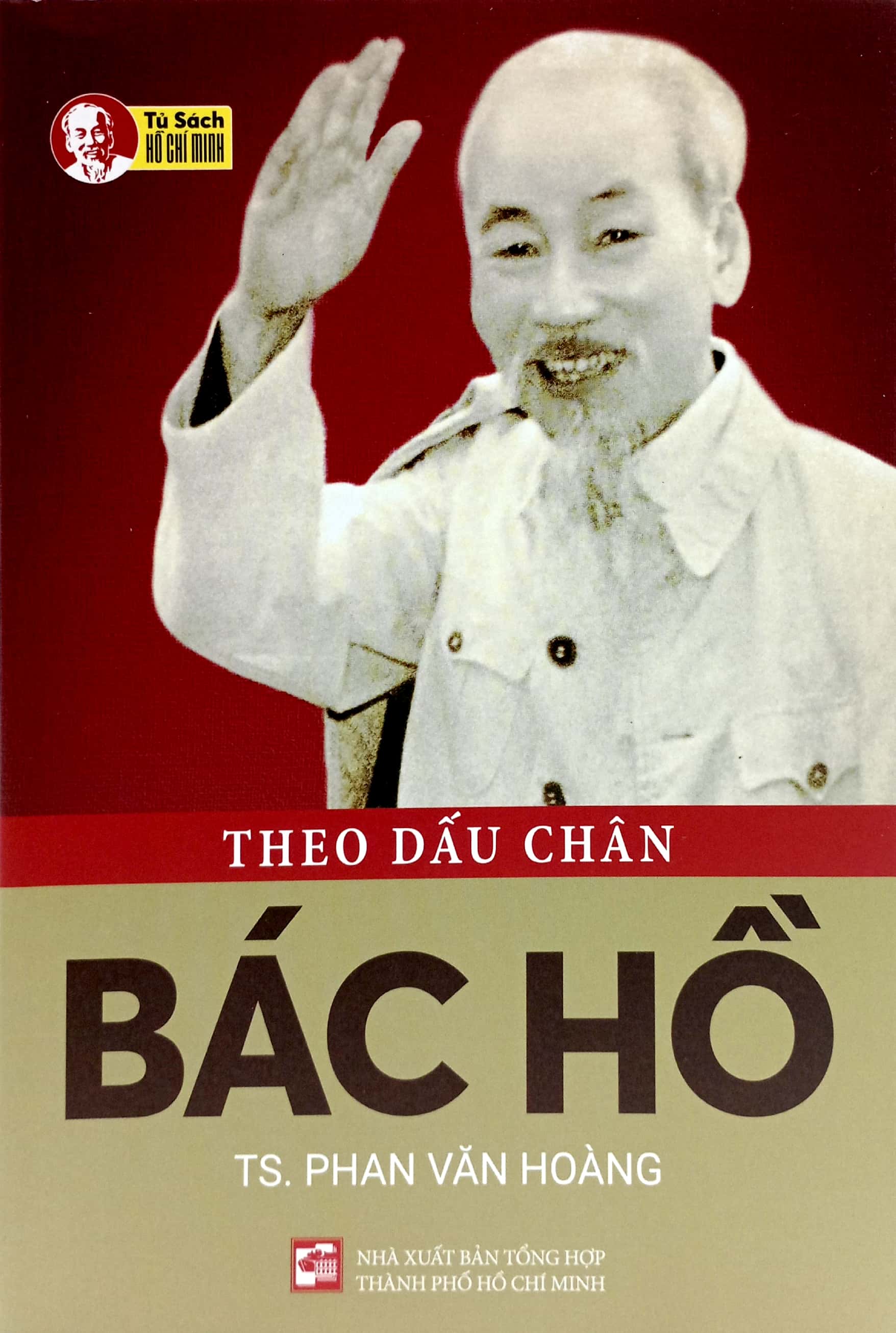 theo dấu chân bác hồ (tái bản 2023) - Ảnh 2