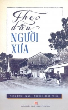 theo dấu người xưa - Ảnh 2