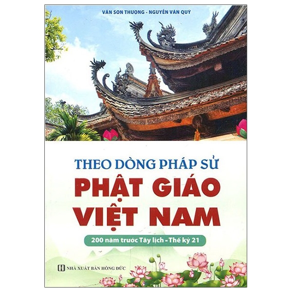 theo dòng pháp sử phật giáo việt nam - Ảnh 2