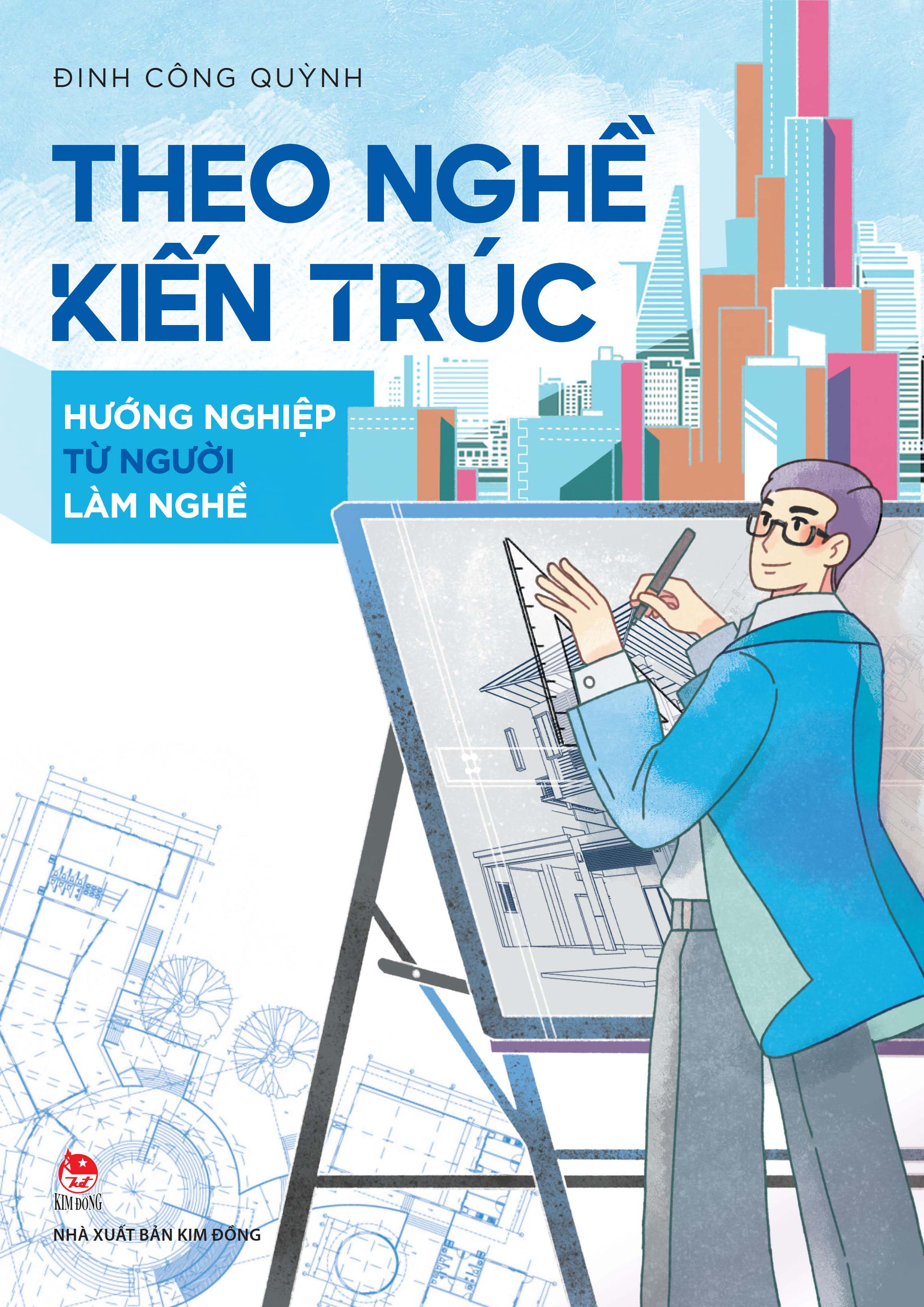 Theo Nghề Kiến Trúc - Hướng Nghiệp Từ Người Làm Nghề - Ảnh 2