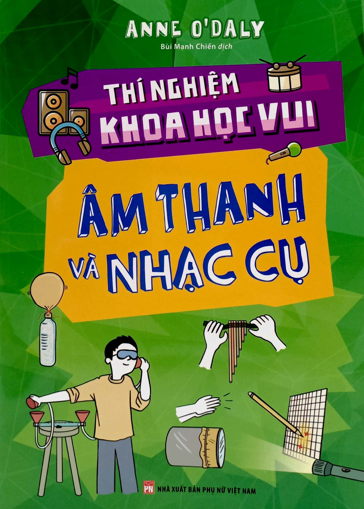 thí nghiệm khoa học vui - âm thanh và nhạc cụ - Ảnh 2