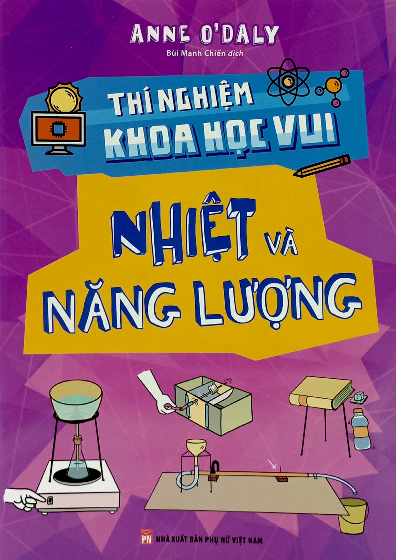 thí nghiệm khoa học vui - nhiệt và năng lượng - Ảnh 2