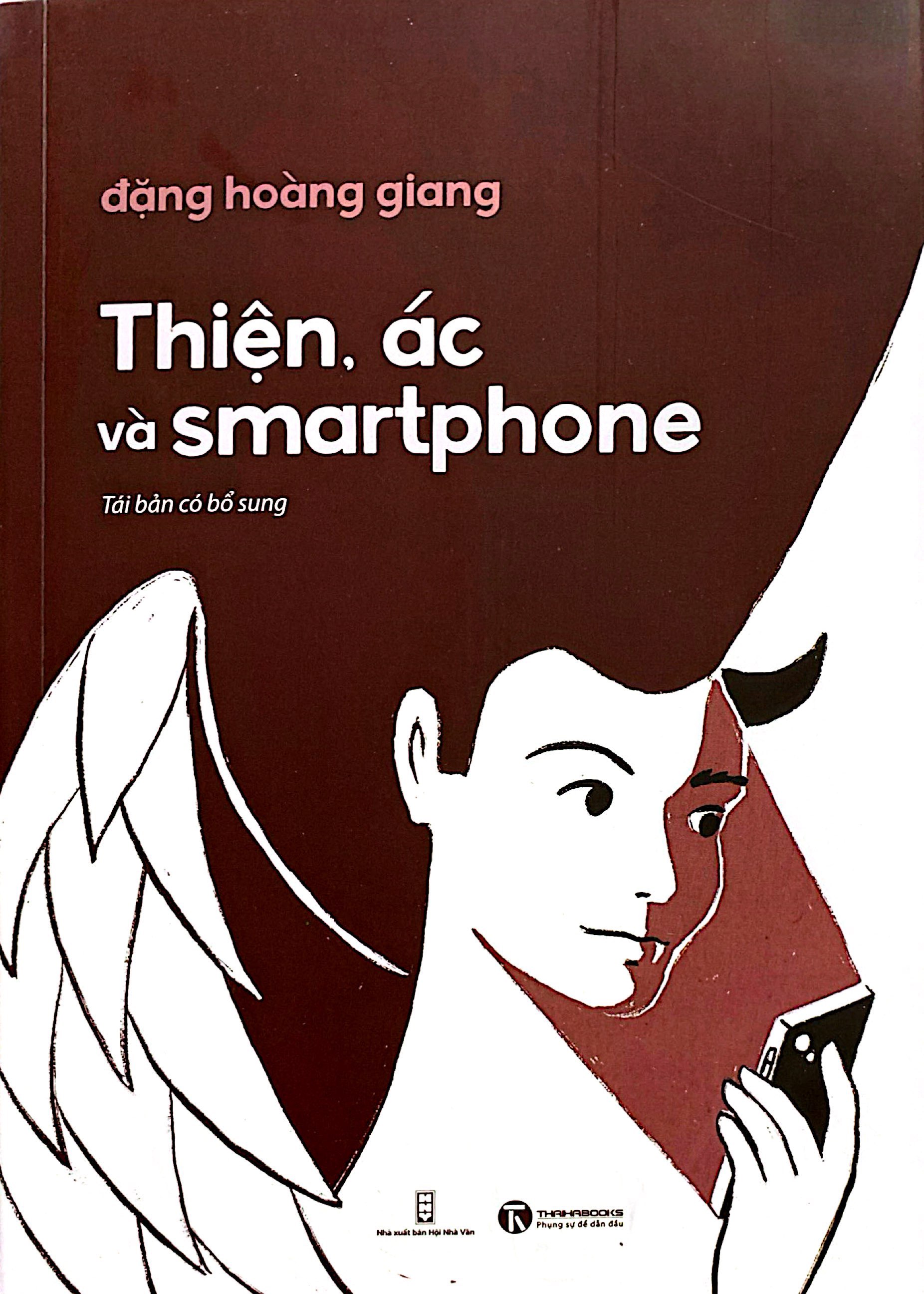 thiện, ác và smartphone (tái bản 2024) - Ảnh 3