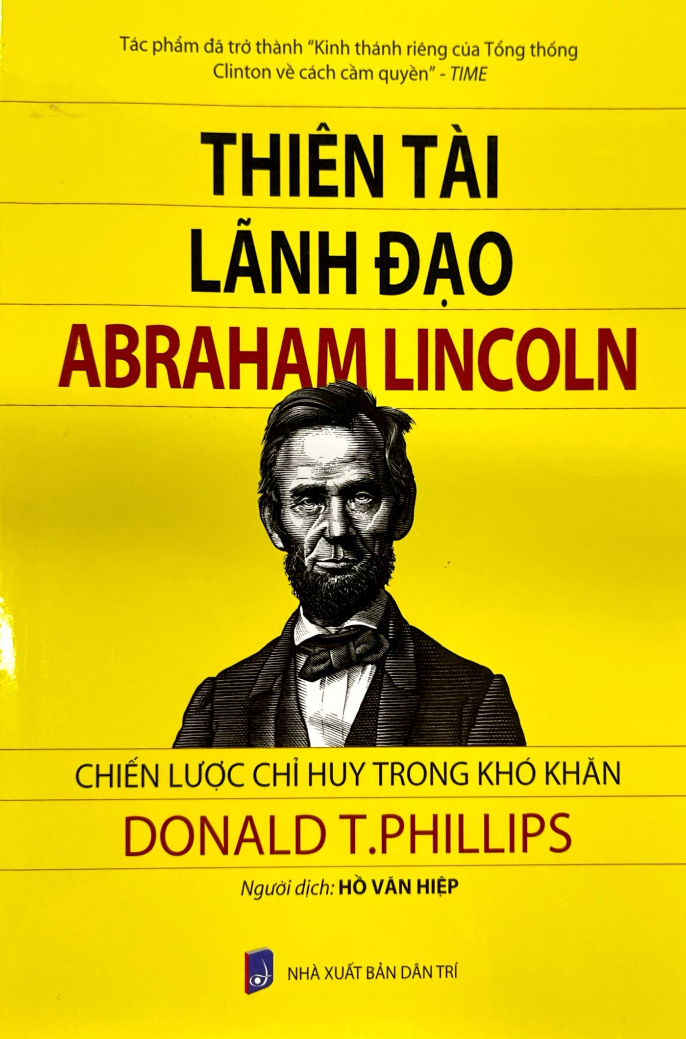 thiên tài lãnh đạo abraham linclon: chiến lược chỉ huy trong khó khăn (tái bản 2024) - Ảnh 2