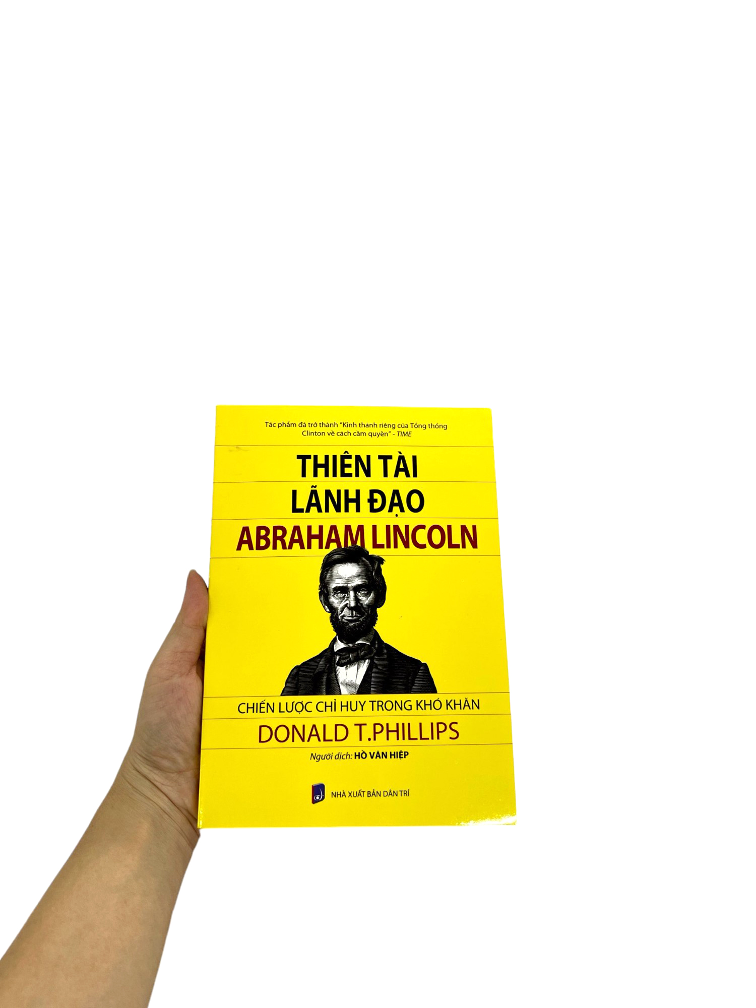 thiên tài lãnh đạo abraham linclon: chiến lược chỉ huy trong khó khăn (tái bản 2024) - Ảnh 8