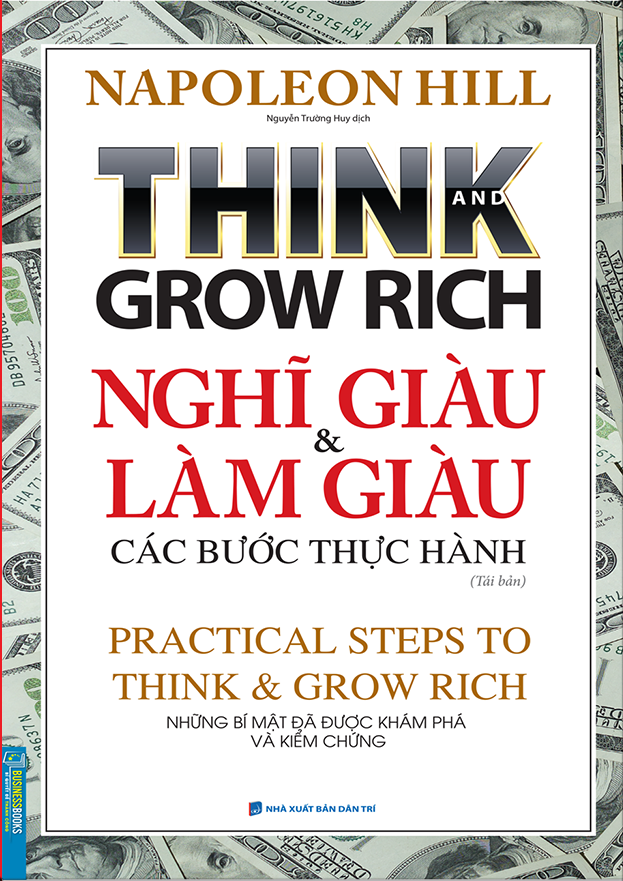 think and grow rich - nghĩ giàu và làm giàu các bước thực hành (tái bản 2022) - Ảnh 2