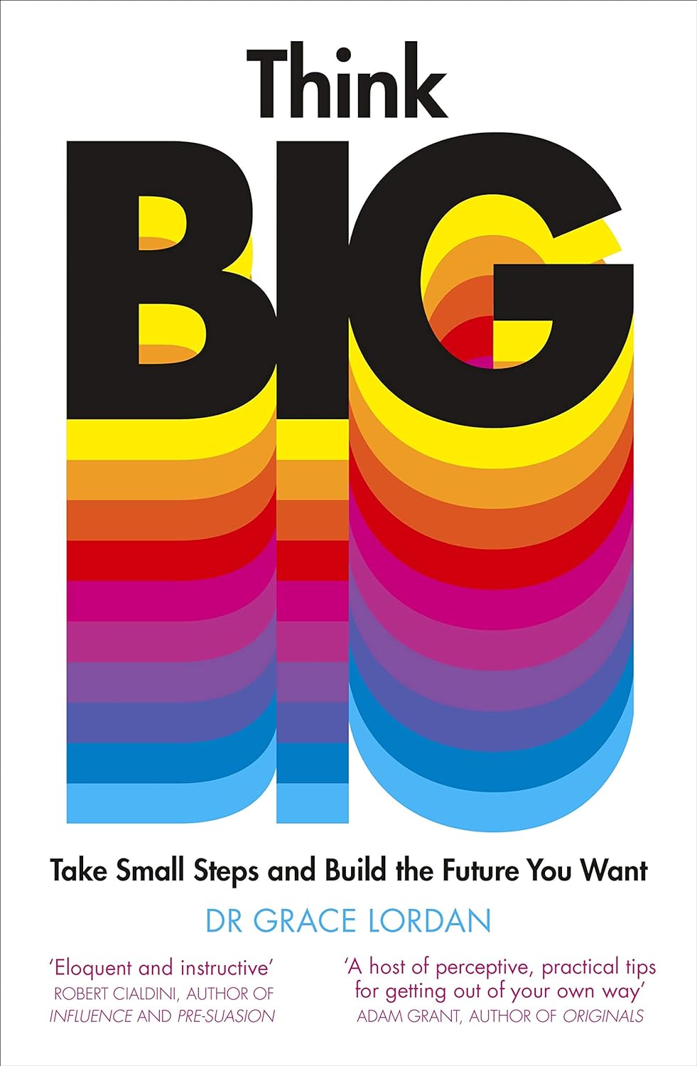 think big: take small steps and build the future you want - Ảnh 2