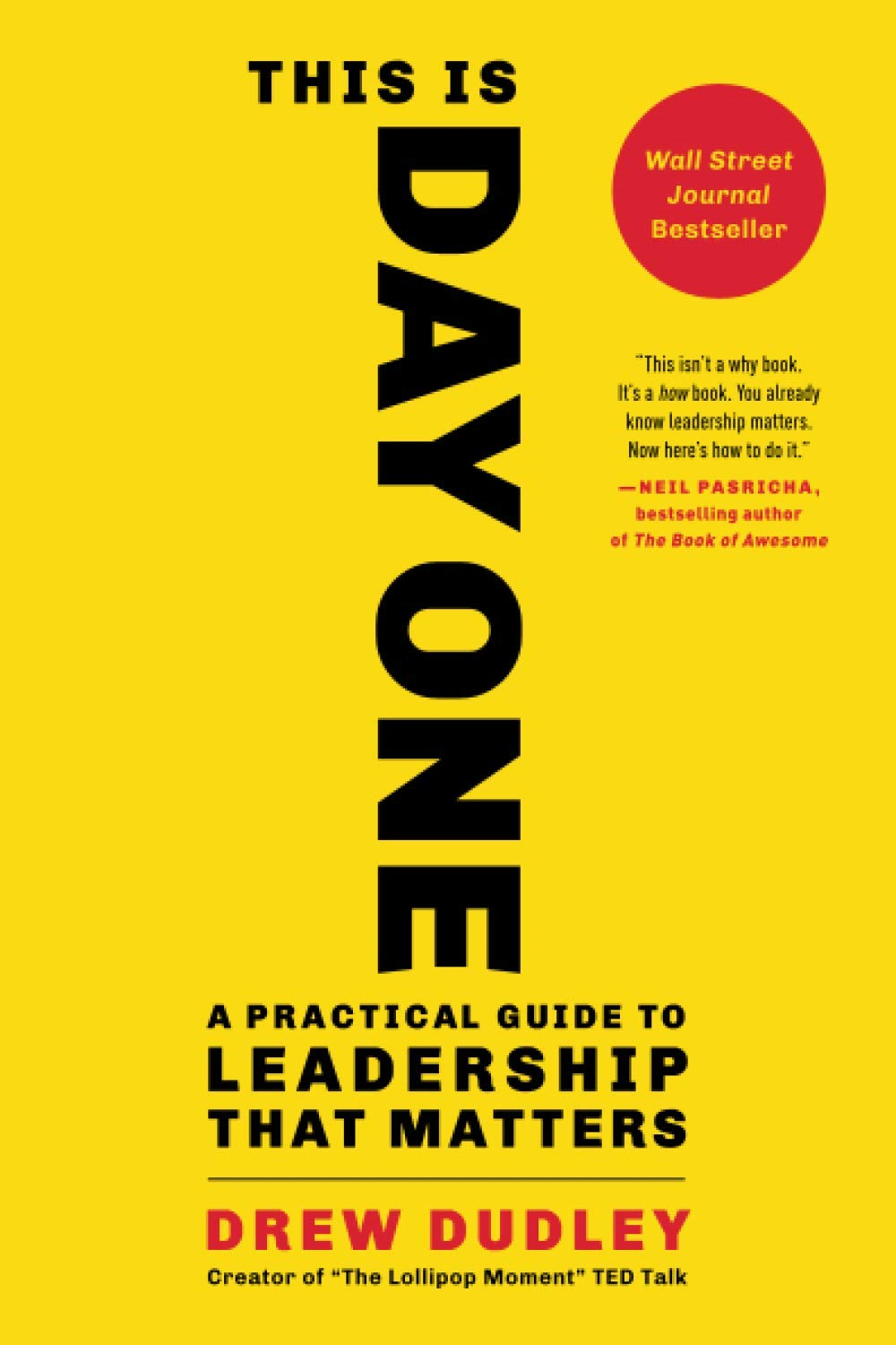 this is day one: a practical guide to leadership that matters - Ảnh 2