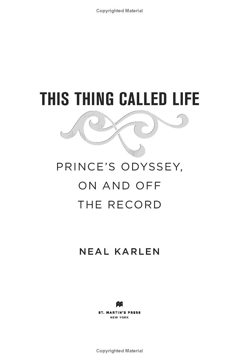 this thing called life: prince's odyssey, on + off the record - Ảnh 3