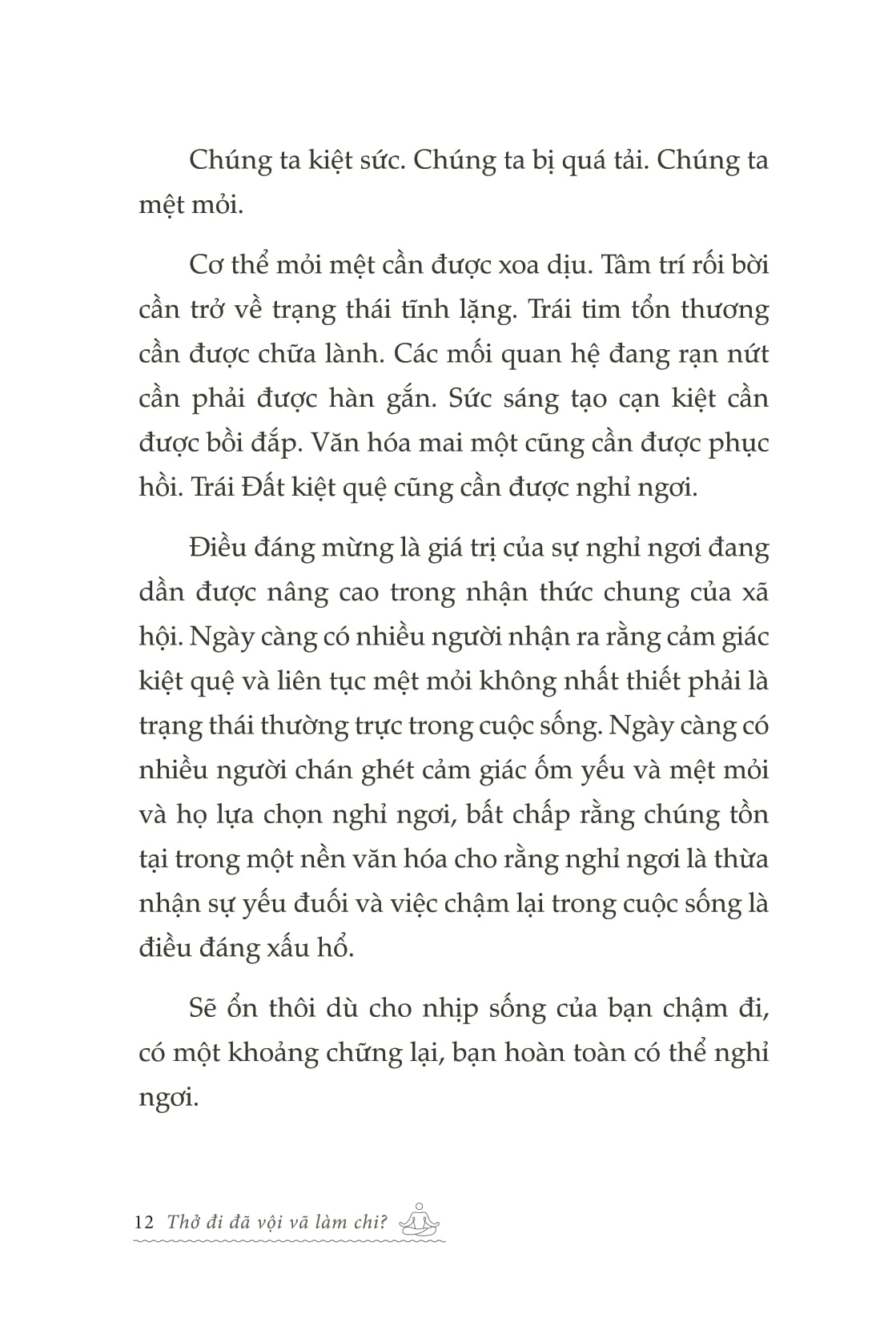Thở Đi Đã - Vội Vã Làm Chi - Ảnh 12