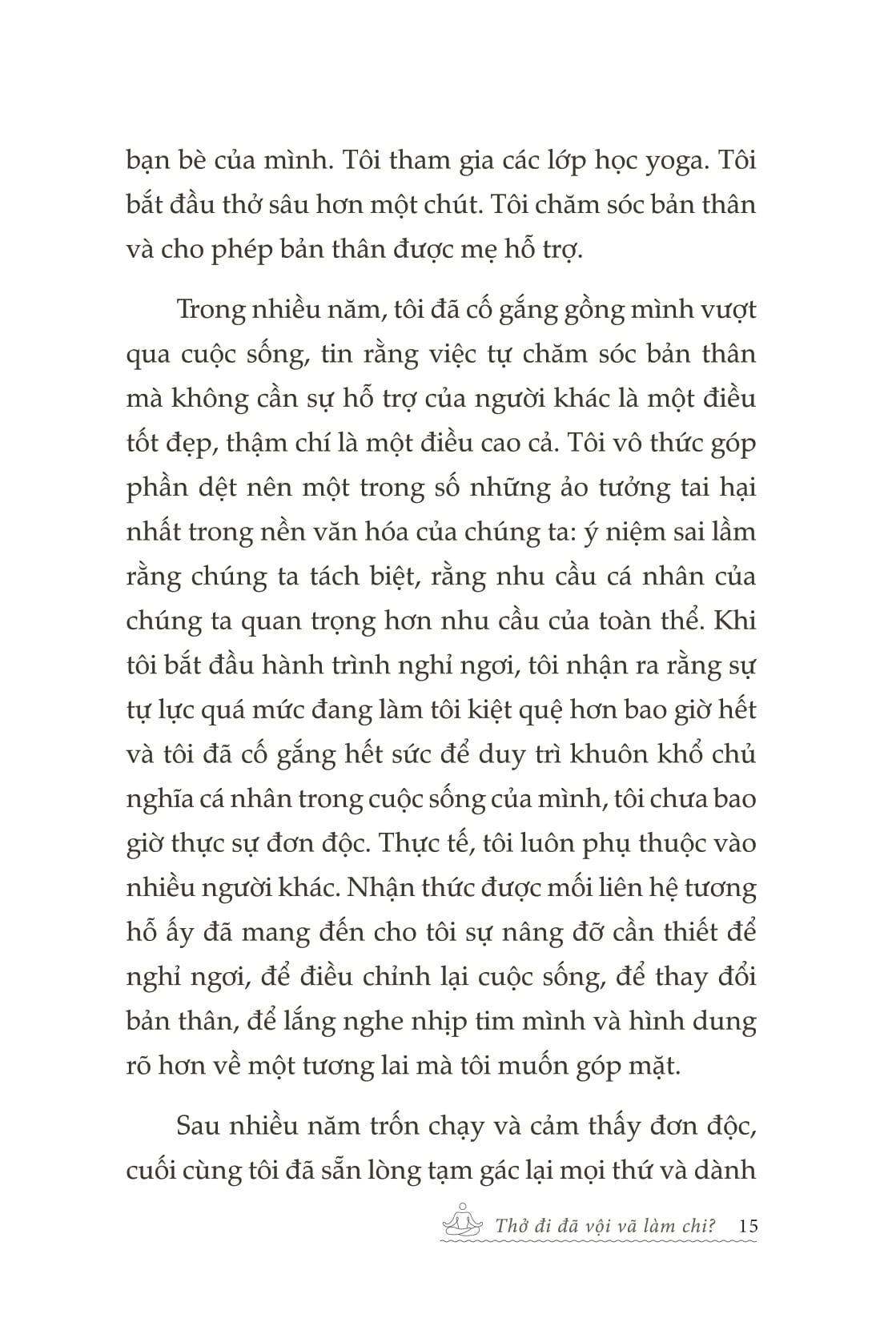 Thở Đi Đã - Vội Vã Làm Chi - Ảnh 15