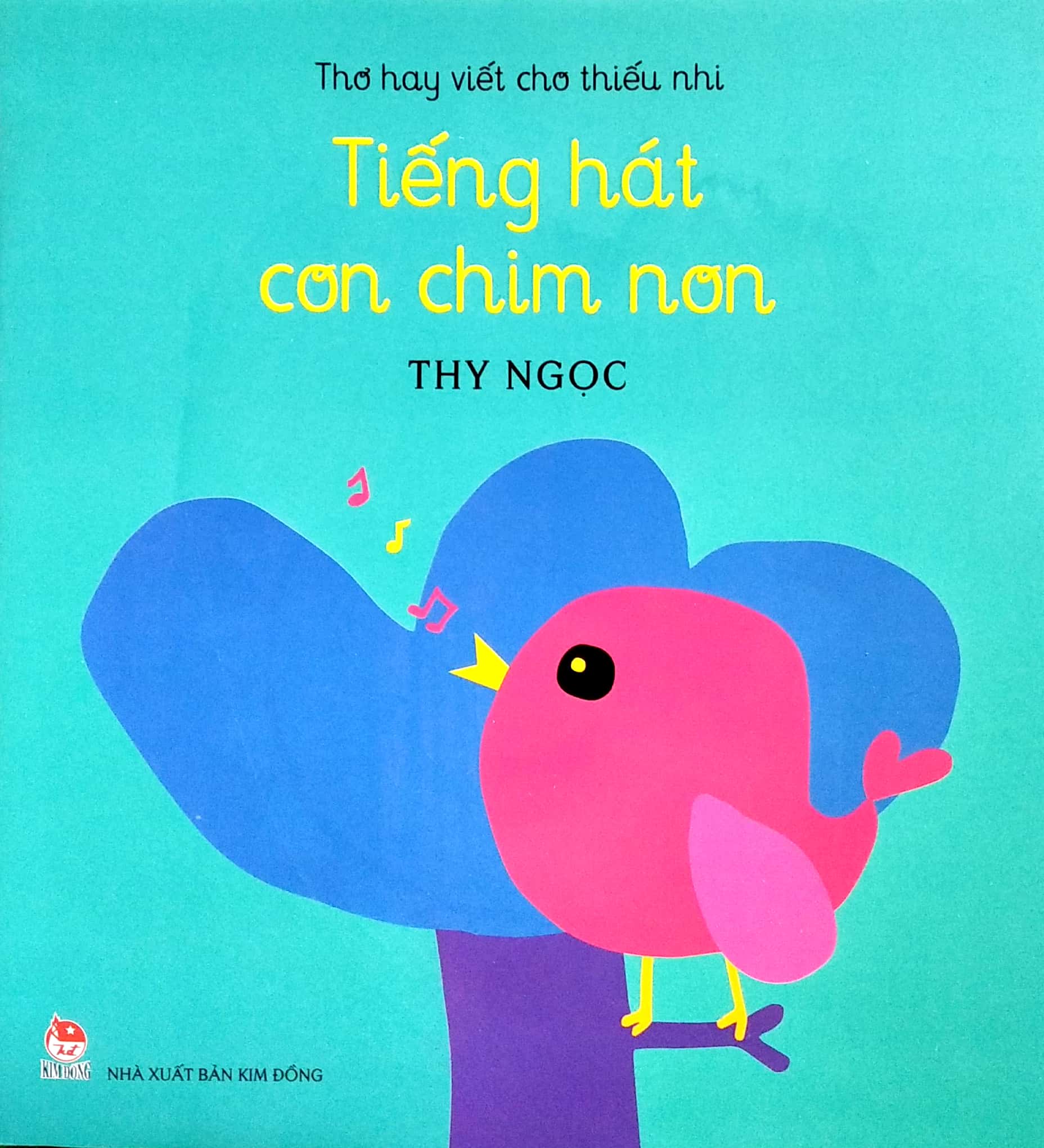 thơ hay viết cho thiếu nhi - tiếng hát con chim non - Ảnh 3